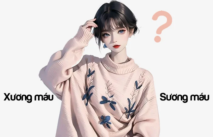 Xương máu hay Sương máu đâu là từ viết đúng chính tả?