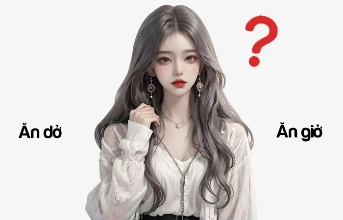 Ăn dở hay Ăn giở đâu là từ viết đúng chính tả?