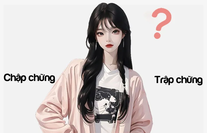 Chập chững hay Trập chững từ nào viết đúng chính tả?