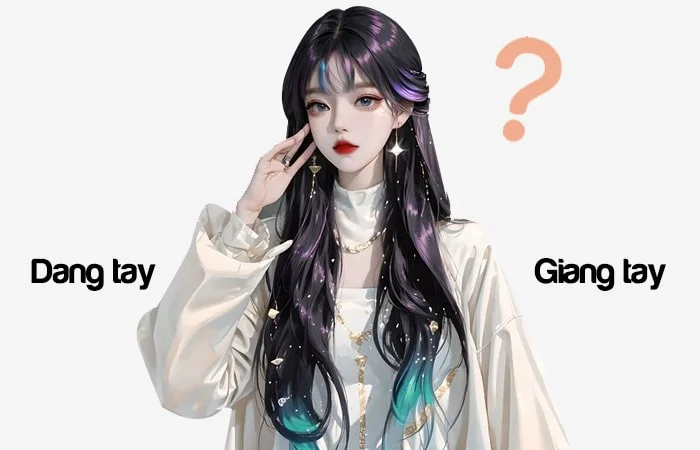 Dang tay hay Giang tay đâu là từ đã được viết đúng chính tả?