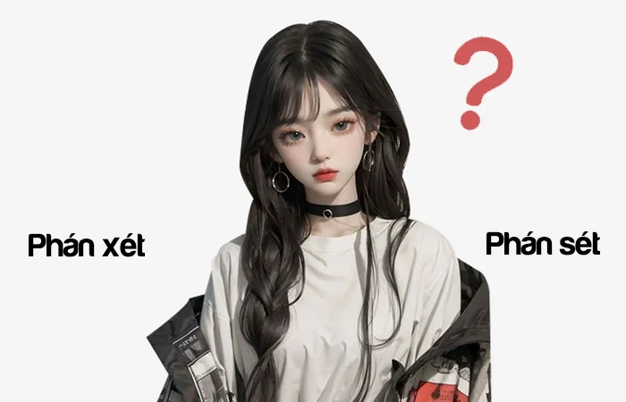 Phán xét hay Phán sét từ nào viết đúng chính tả?