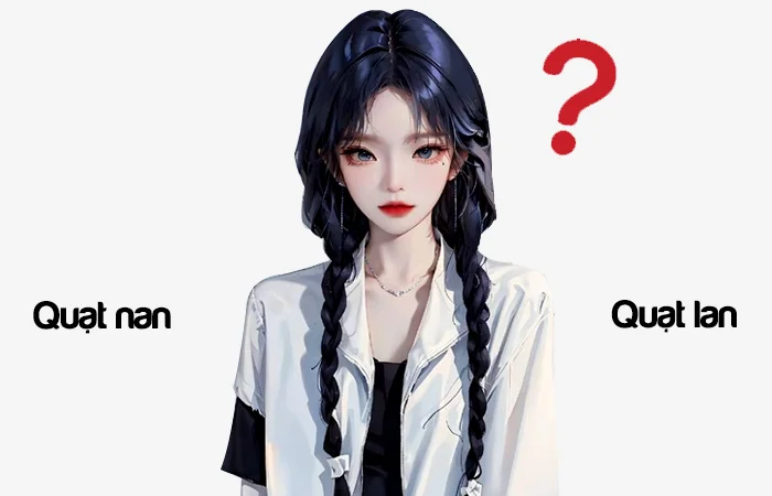 Quạt nan hay Quạt lan đâu là từ đã được viết đúng chính tả?