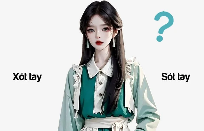 Xót tay hay Sót tay từ nào viết đúng chính tả?