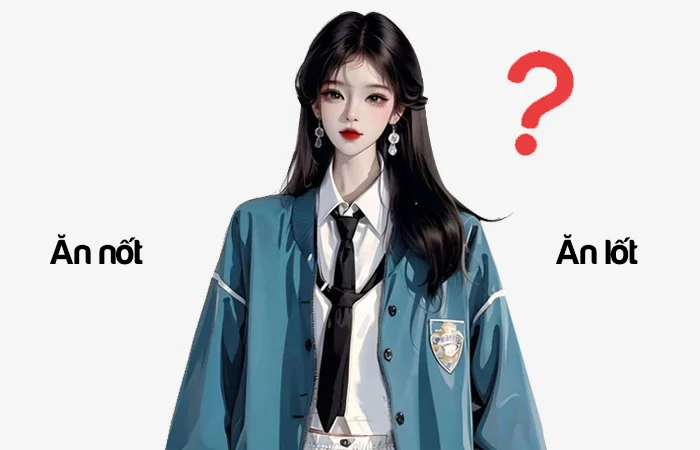 Ăn nốt hay Ăn lốt đâu là từ viết đúng chính tả?