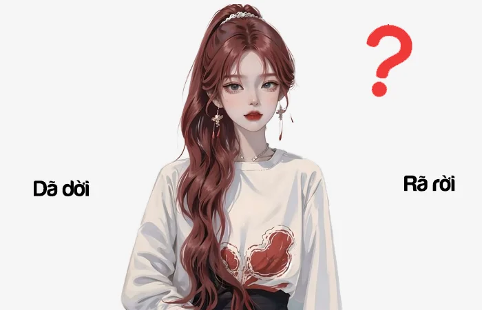 Dã dời hay Rã rời đâu là từ đã được viết đúng chính tả?