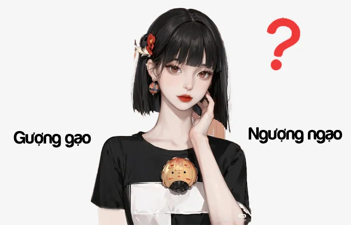 Gượng gạo hay Ngượng ngạo đâu là từ viết đúng chính tả?