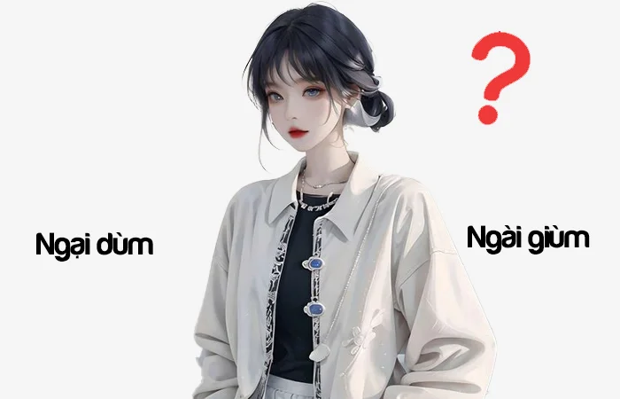 Ngại dùm hay Ngại giùm đâu là từ viết đúng chính tả?