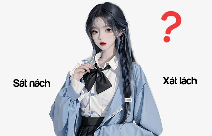 Sát nách hay Sát lách đâu là từ viết đúng chính tả