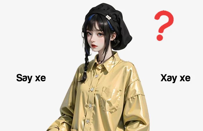 Say xe hay Xay xe từ nào viết đúng chính tả