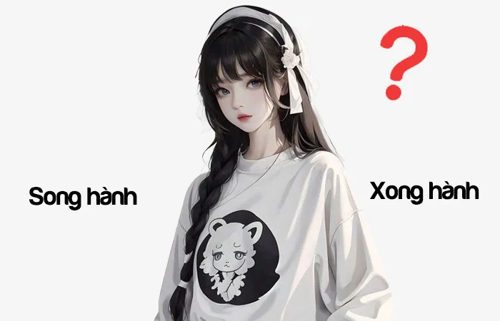 Song hành hay Xong hành từ nào viết đúng chính tả?