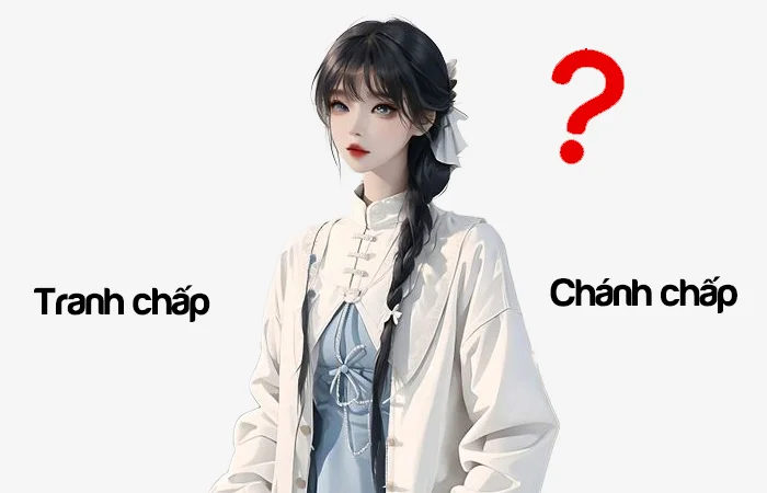 Tranh chấp hay Chanh chấp đâu là từ viết đúng chính tả?