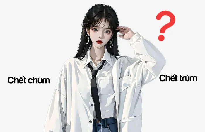 Chết trùm hay Chết chùm từ nào viết đúng chính tả?