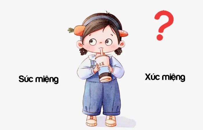 Súc miệng hay Xúc miệng đâu là từ viết đúng chính tả?