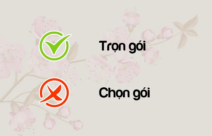 Chọn gói hay Trọn gói
