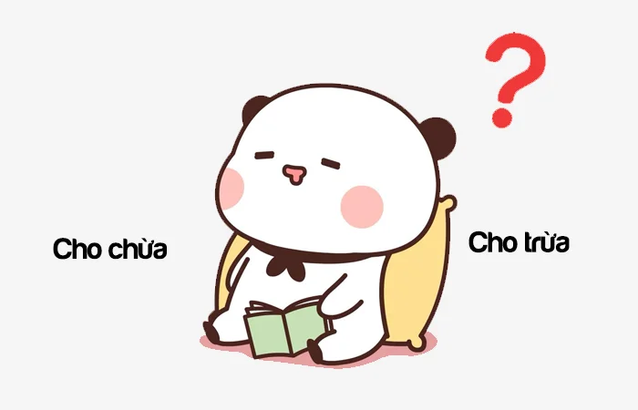 Cho chừa hay Cho trừa đâu là từ viết đúng?