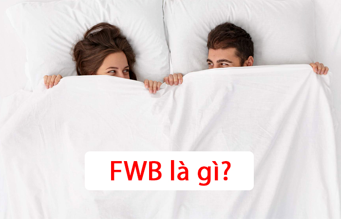 fwb là gì